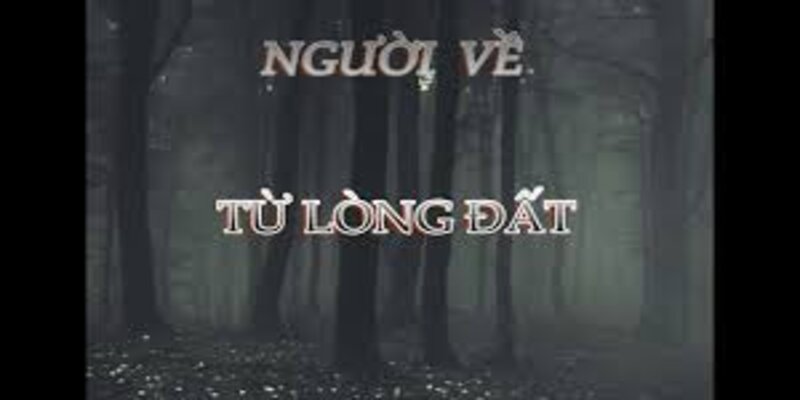 Người về từ lòng đất_3
