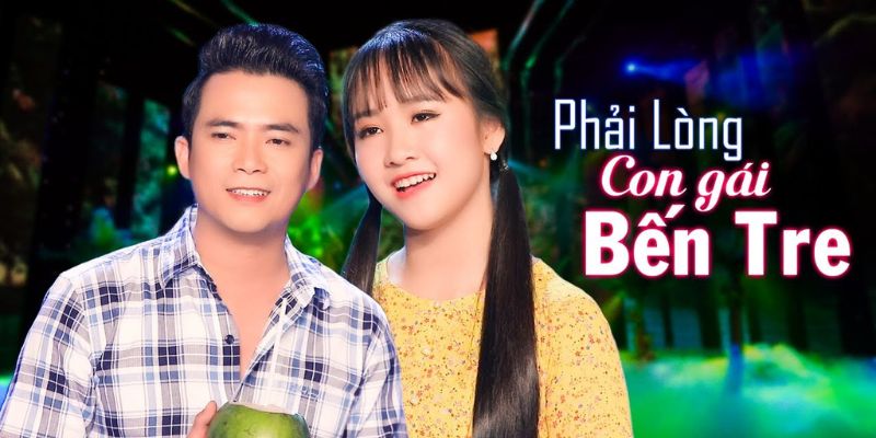 Lời Bài Hát Phải Lòng Con Gái Bến Tre: Ngọt Ngào và Lãng Mạn