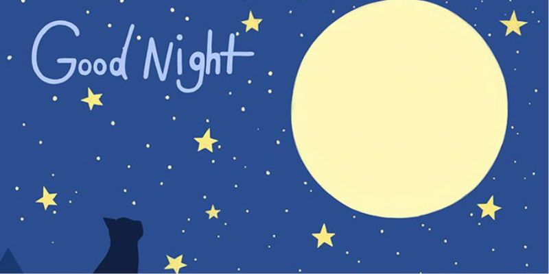 Những lời chúc ngủ ngon lãng mạn nhất